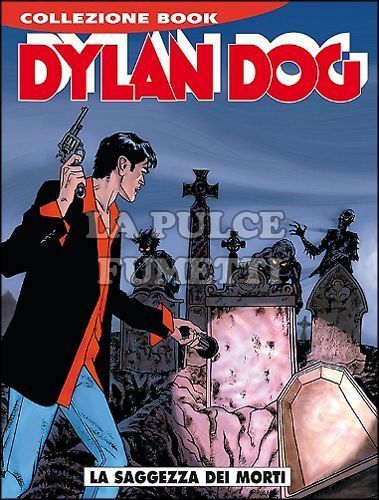 DYLAN DOG COLLEZIONE BOOK #   222: LA SAGGEZZA DEI MORTI